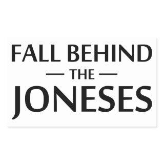Fall Behind The Joneses Rectangular Sticker