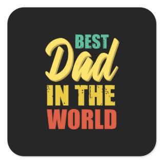 Father Gift | Best Dad In The World Square Sticker