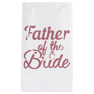 Father Of The Bride Wedding Family Matching Small Gift Bag
