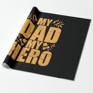 Father's Day My Dad My Hero