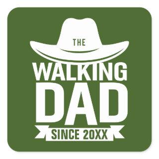 Father's Day - The Walking Dad Since… Square Sticker
