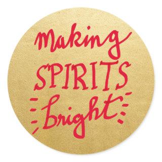 Faux Gold Foil Making Spirits Bright Red Script Classic Round Sticker