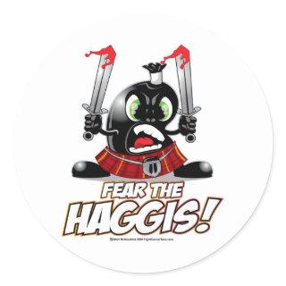 Fear the Haggis Classic Round Sticker