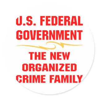 Federal Government New Organized Crime Family Classic Round Sticker