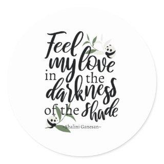 Feel My Love Cute Quotes with Little Panda Art Classic Round Sticker