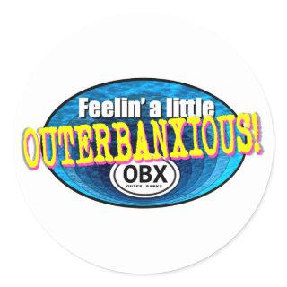 Feelin a little OBX Classic Round Sticker