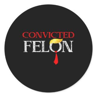 Felon Donald Trump Guilty Lock Him Up Trump Prison Classic Round Sticker