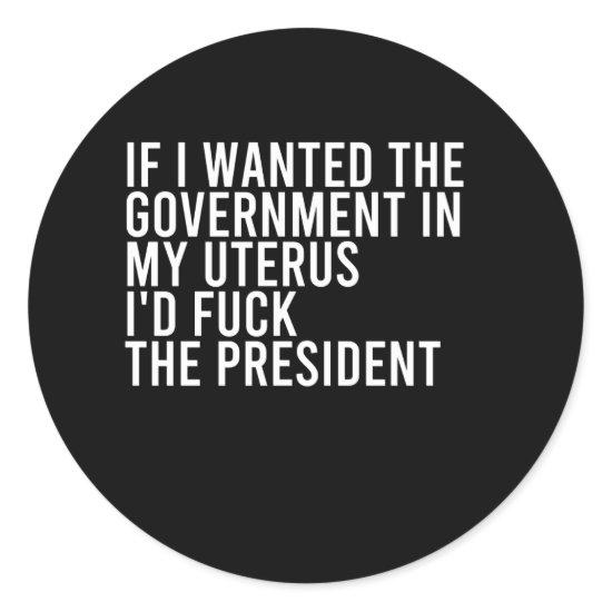 Feminist Pro Choice - Abortion Rights Classic Round Sticker