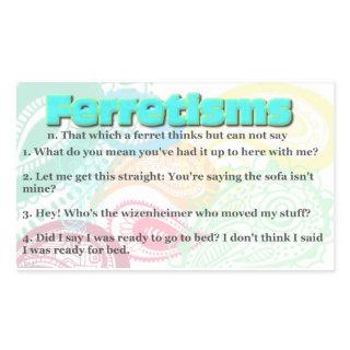 Ferretism or Ferret Quotes Rectangular Sticker