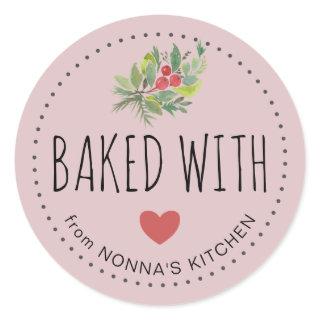 Festive Holiday Greenery Baked With Love Classic Round Sticker