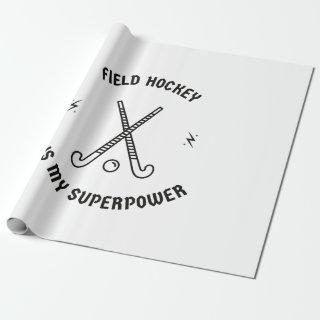 Field hockey is my superpower