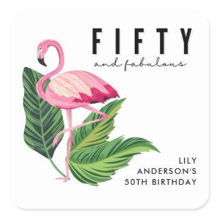 Fifty and Fabulous Flamingo 50th Birthday Party  Square Sticker
