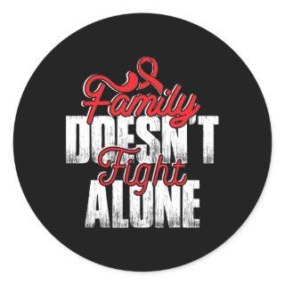 Fight Alone- Sickle Cell Anemia Awareness Supporte Classic Round Sticker
