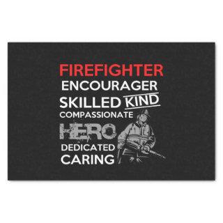 firefighter encourager skilled kind compassionate tissue paper