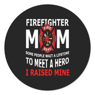 Firefighter | Firefighter Mom Some People Classic Round Sticker