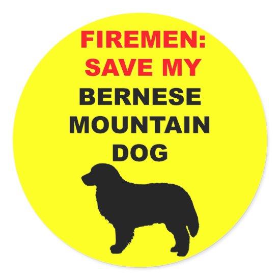 Fireman Save My Bernese Mountain Dog Classic Round Sticker