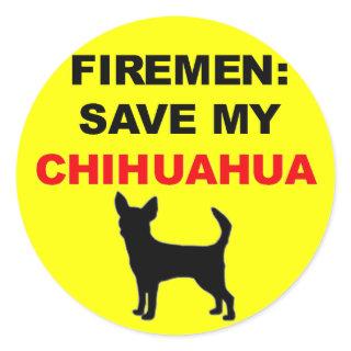 Fireman Save My Chihuahua Classic Round Sticker