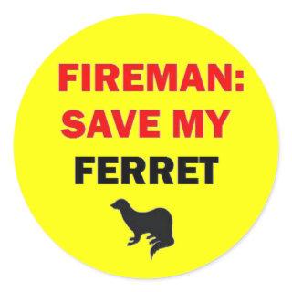 Fireman Save My Ferret Classic Round Sticker
