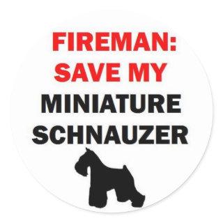 Fireman Save My Miniature Schnauzer Classic Round Sticker