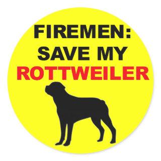 Fireman Save My Rottweiler Classic Round Sticker