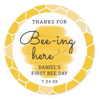 First Bee Day Thank You For Beeing Here Favor Classic Round Sticker