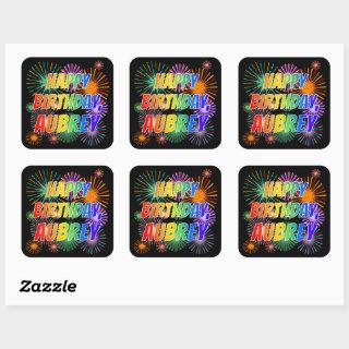 First Name "AUBREY", Fun "HAPPY BIRTHDAY" Square Sticker