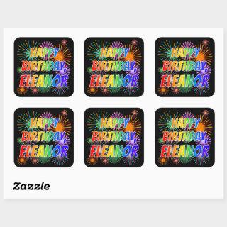 First Name "ELEANOR", Fun "HAPPY BIRTHDAY" Square Sticker