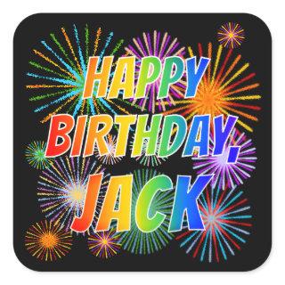 First Name "JACK", Fun "HAPPY BIRTHDAY" Square Sticker