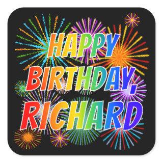 First Name "RICHARD", Fun "HAPPY BIRTHDAY" Square Sticker