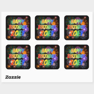 First Name "ZOEY", Fun "HAPPY BIRTHDAY" Square Sticker