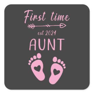 First Time Aunt Est 2024 Square Sticker