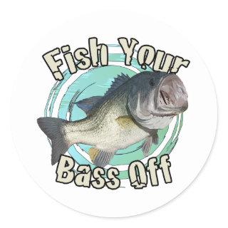 Fish your bass off classic round sticker