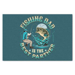 Fishing Dad Is The Best Partner Tissue Paper