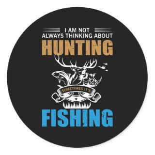 Fishing Hunter Dad Gift Hunting  Classic Round Sticker