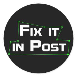 "Fix it in Post" VFX Sticker