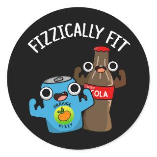 Fizzically Fit Funny Fizzy Cola Pun Dark BG Classic Round Sticker