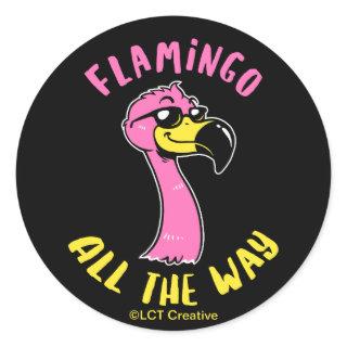 Flamingo All The Way Classic Round Sticker