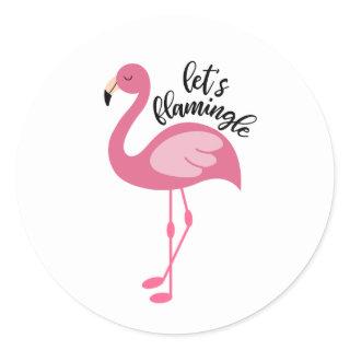 Flamingo, Let's Flamingle Classic Round Sticker