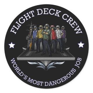 FLIGHT DECK CREW WORLD'S MOST DANGEROUS JOB CLASSIC ROUND STICKER