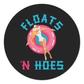 Floats N And Hoes Float Trip Tubing River Float Classic Round Sticker