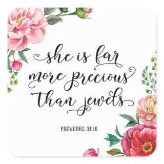Floral Christian She Is Far More Precious Verse Square Sticker