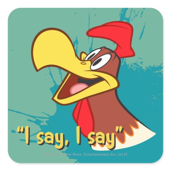 Foghorn Looking Up Square Sticker