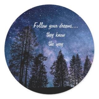 Follow Your Dreams  Classic Round Sticker
