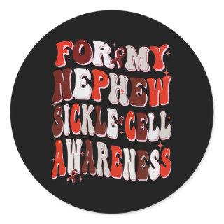 For My Nephew Sickle Cell Awareness World Sickle C Classic Round Sticker