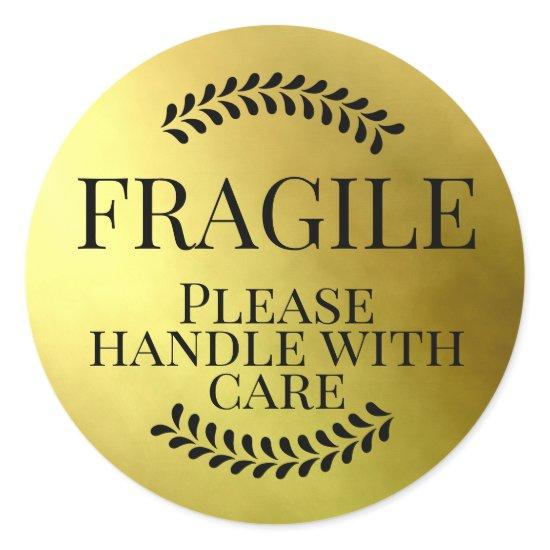 Fragile gold  please handle with care classic round sticker