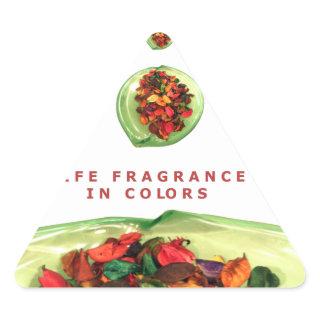 Fragrance of Life: Potpourri Inspirational Message Triangle Sticker