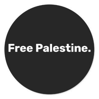 Free Palestine basic simple text supporting Gaza  Classic Round Sticker