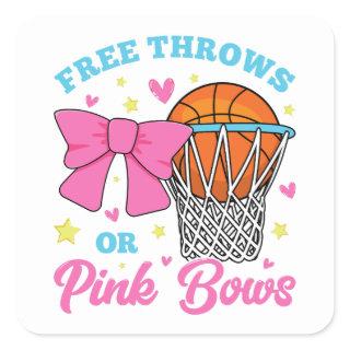 Free Throws or Pink Bows Square Sticker