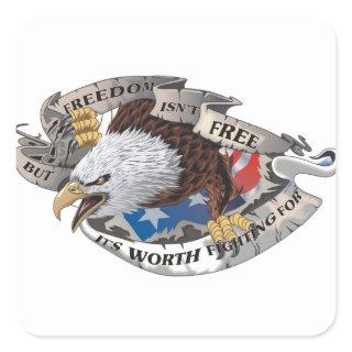 Freedom Isn't Free But It's Worth Fighting For Square Sticker