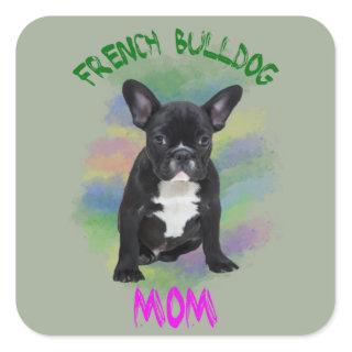 French Bulldog Mom Water Color Oil Painting Art Square Sticker
